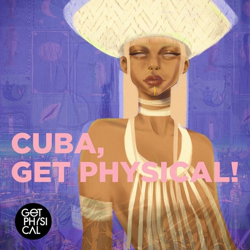 VA - Cuba, Get Physical! [GPM693]